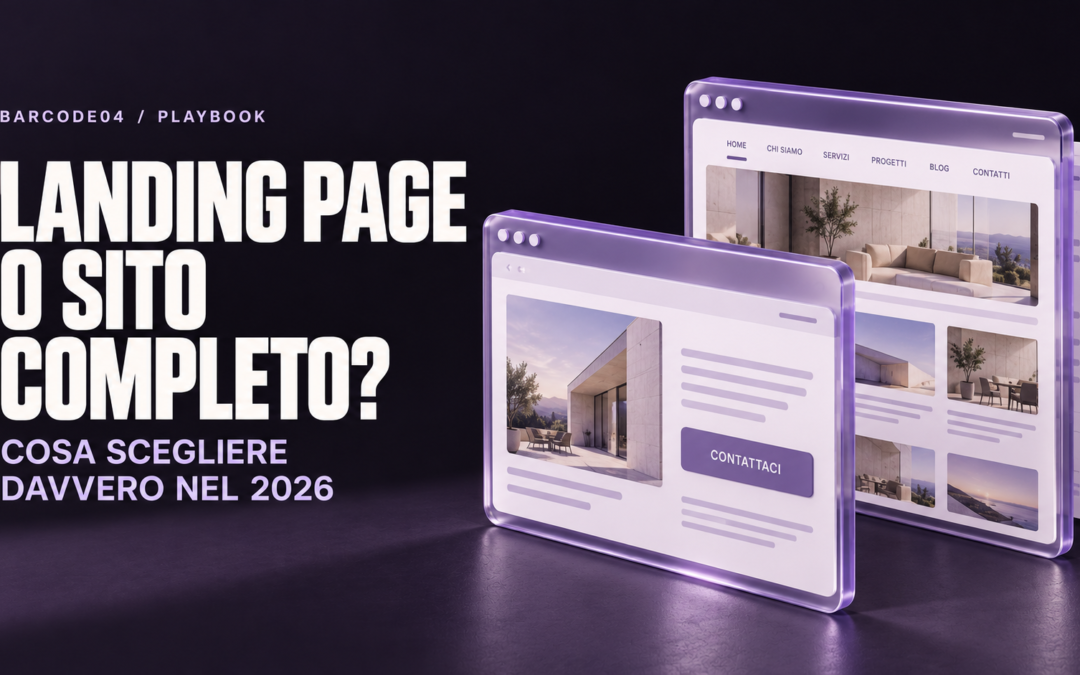 Landing page o sito completo per un’attività locale? Cosa scegliere davvero nel 2026
